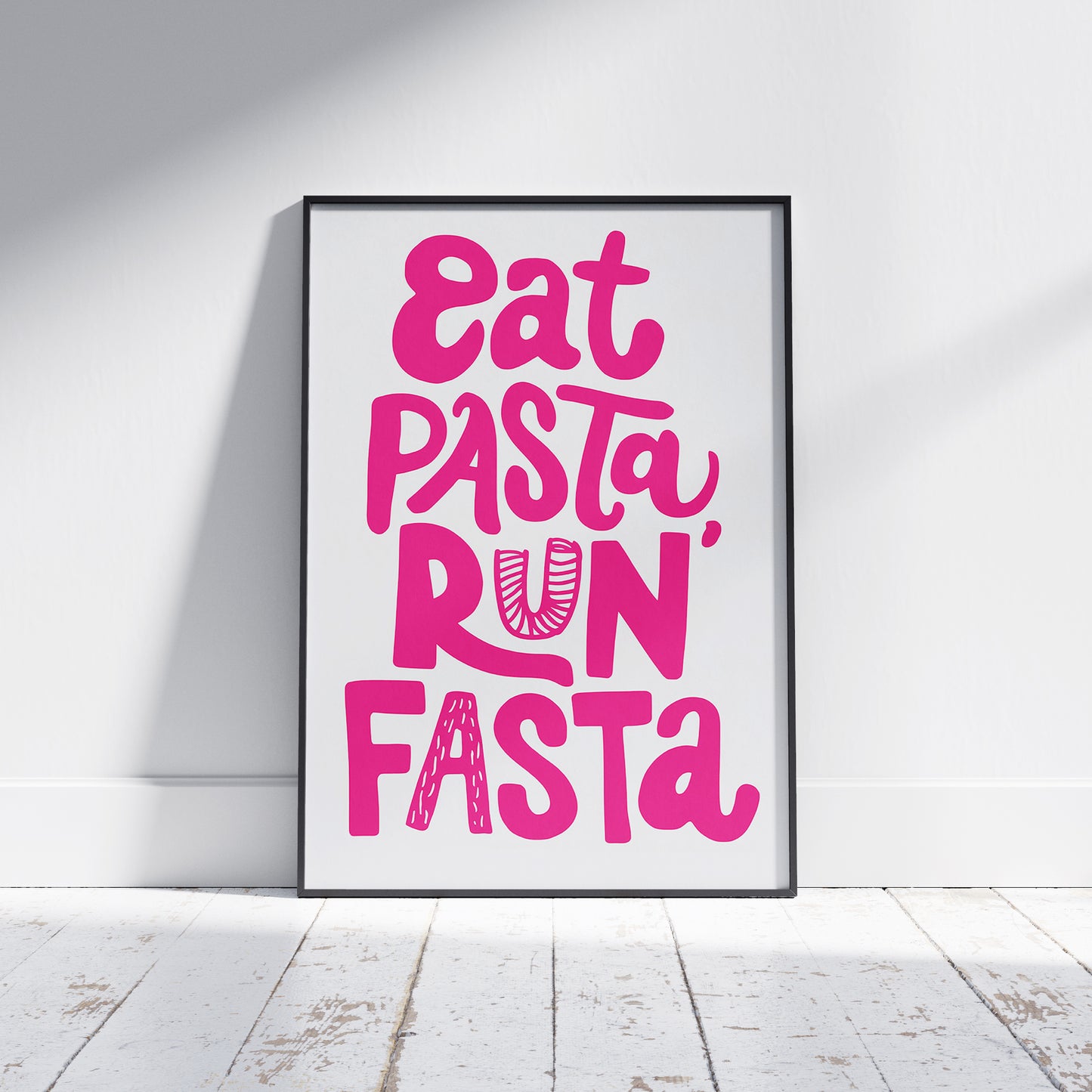 EAT PASTA RUN FASTA - Poster - Unframed